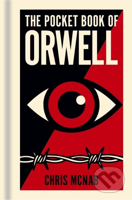 Kniha: The Pocket Book Of Orwell (Chris McNab). Arcturus, 2025 Kniha: The Pocket Book Of Orwell (Chris McNab). Arcturus, 2025