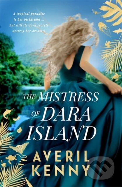 Kniha: The Mistress of Dara Island (Averil Kenny). Zaffre, 2026 Kniha: The Mistress of Dara Island (Averil Kenny). Zaffre, 2026