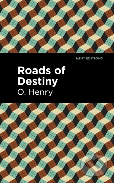 Kniha: Roads of Destiny (O. Henry). , 2021 Kniha: Roads of Destiny (O. Henry). , 2021