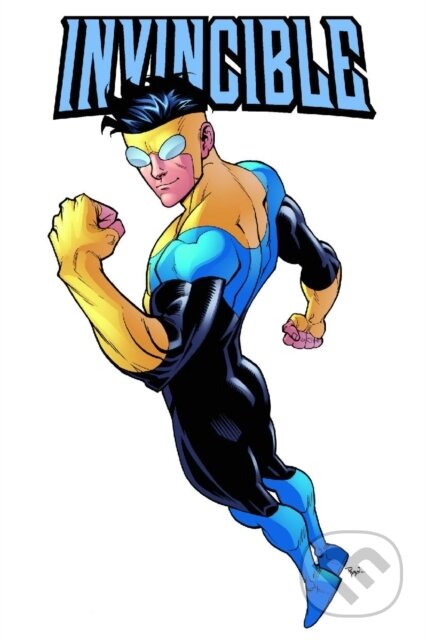 Kniha: Invincible Volume 9: Out Of This World (Robert Kirkman). Image Comics, 2021 Kniha: Invincible Volume 9: Out Of This World (Robert Kirkman). Image Comics, 2021