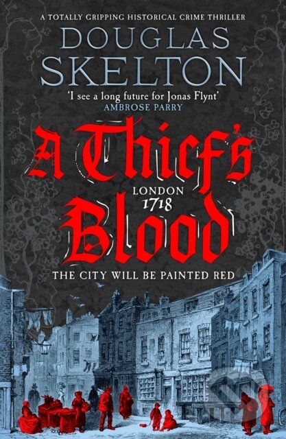 Kniha: A Thief's Blood (Douglas Skelton). Canelo, 2024 Kniha: A Thief's Blood (Douglas Skelton). Canelo, 2024