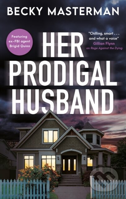 Kniha: Her Prodigal Husband (Becky Masterman). Severn House, 2025 Kniha: Her Prodigal Husband (Becky Masterman). Severn House, 2025
