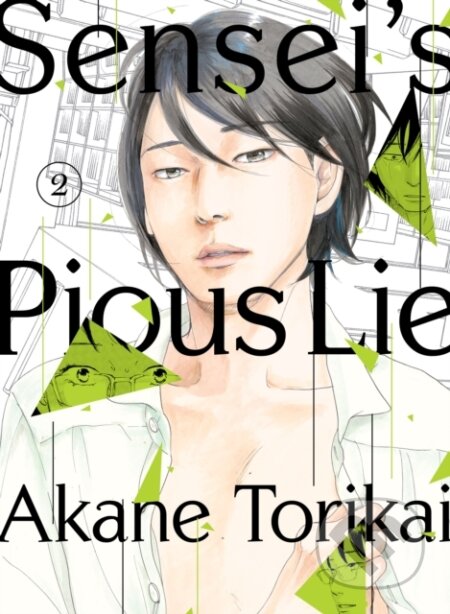 Kniha: Sensei's Pious Lie 2 (Akane Torikai). Vertical, 2022 Kniha: Sensei's Pious Lie 2 (Akane Torikai). Vertical, 2022