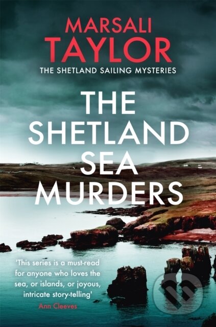 Kniha: The Shetland Sea Murders (Marsali Taylor). Headline Book, 2021 Kniha: The Shetland Sea Murders (Marsali Taylor). Headline Book, 2021