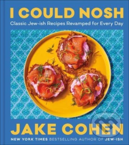 Kniha: I Could Nosh (Jake Cohen). HarperCollins, 2023 Kniha: I Could Nosh (Jake Cohen). HarperCollins, 2023