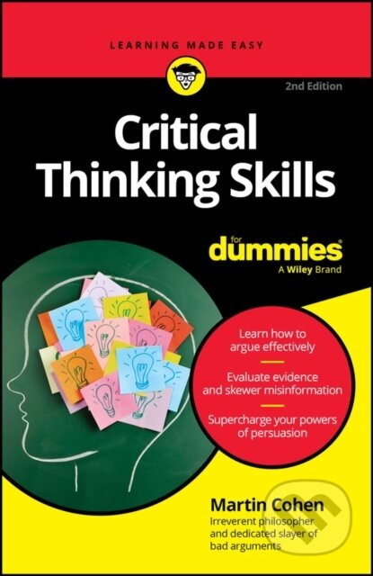 Kniha: Critical Thinking Skills For Dummies (Martin Cohen). , 2024 Kniha: Critical Thinking Skills For Dummies (Martin Cohen). , 2024
