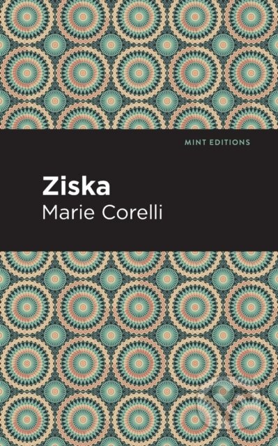 Kniha: Ziska (Marie Corelli). , 2021 Kniha: Ziska (Marie Corelli). , 2021