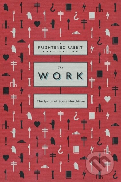 Kniha: The Work (Rabbit Frightened). FABER, 2022 Kniha: The Work (Rabbit Frightened). FABER, 2022