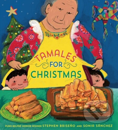 Kniha: Tamales For Christmas (Sonia Sanchez a Stephen Briseno). Random House, 2024 Kniha: Tamales For Christmas (Sonia Sanchez a Stephen Briseno). Random House, 2024