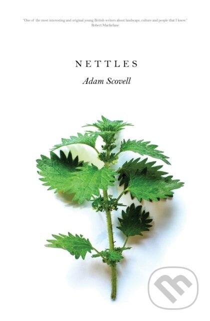 Kniha: Nettles (Adam Scovell). Influx Press, 2022 Kniha: Nettles (Adam Scovell). Influx Press, 2022