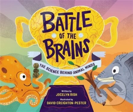 Kniha: Battle of the Brains (Jocelyn Rish). Running Press Kids, 2022 Kniha: Battle of the Brains (Jocelyn Rish). Running Press Kids, 2022