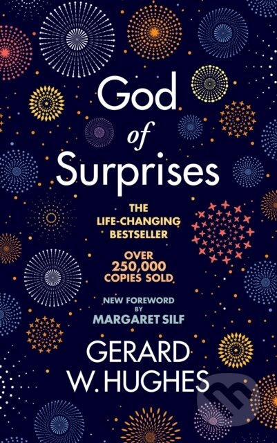 Kniha: God of Surprises - NEW 2022 EDITION (Gerard W. Hughes). Darton,Longman & Todd, 2022 Kniha: God of Surprises - NEW 2022 EDITION (Gerard W. Hughes). Darton,Longman & Todd, 2022