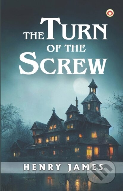 Kniha: The Turn Of The Screw (Henry James). , 2023 Kniha: The Turn Of The Screw (Henry James). , 2023