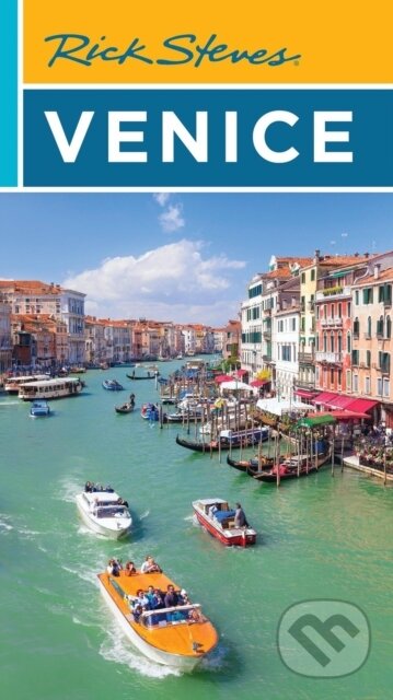 Kniha: Rick Steves Venice (Gene Openshaw a Rick Steves). Rick Steves, 2025 Kniha: Rick Steves Venice (Gene Openshaw a Rick Steves). Rick Steves, 2025