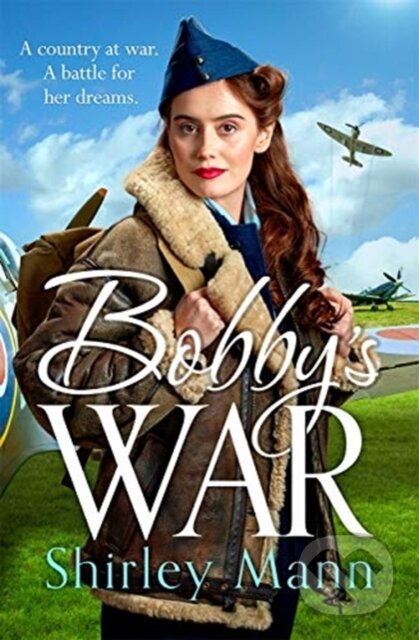 Kniha: Bobby's War (Shirley Mann). Zaffre, 2021 Kniha: Bobby's War (Shirley Mann). Zaffre, 2021