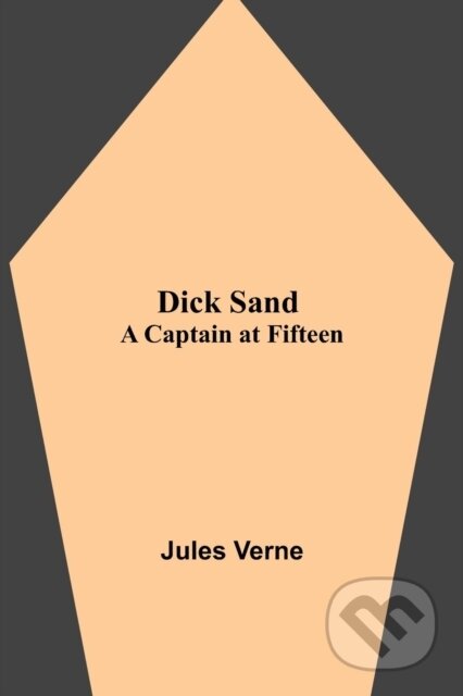 Kniha: Dick Sand (Jules Verne). Alpha Edition, 2021 Kniha: Dick Sand (Jules Verne). Alpha Edition, 2021