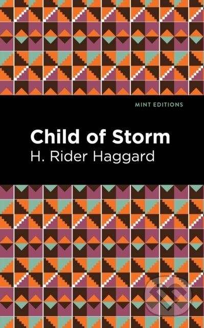 Kniha: Child of Storm (H. Rider Haggard). , 2021 Kniha: Child of Storm (H. Rider Haggard). , 2021