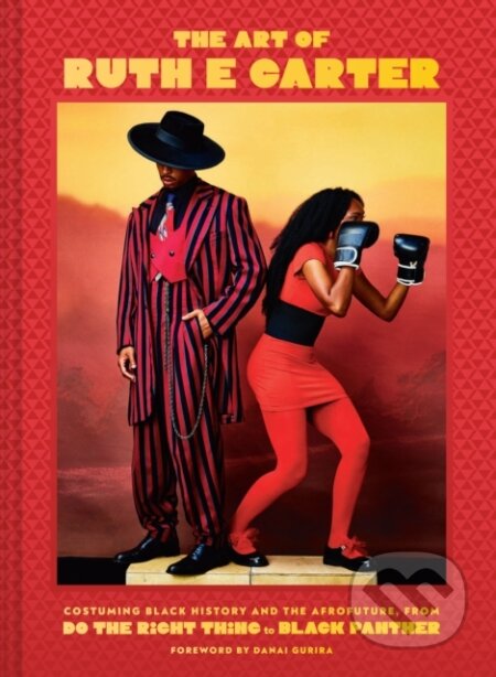 Kniha: The Art of Ruth E. Carter (Ruth E. Carter). Chronicle Books, 2023 Kniha: The Art of Ruth E. Carter (Ruth E. Carter). Chronicle Books, 2023