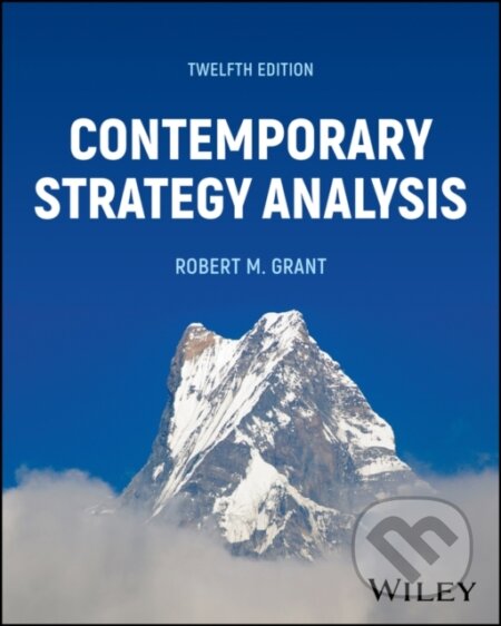 Kniha: Contemporary Strategy Analysis, with eBook Access Code (Robert M. Grant). John Wiley & Sons, 2024 Kniha: Contemporary Strategy Analysis, with eBook Access Code (Robert M. Grant). John Wiley & Sons, 2024