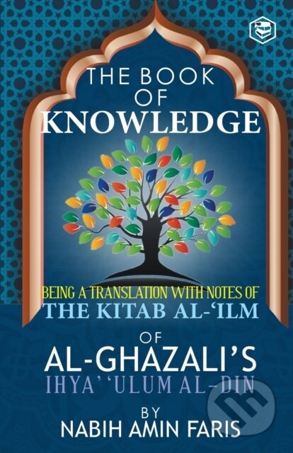 Kniha: The Book Of Knowledge (Imam Al-Ghazzali). , 2022 Kniha: The Book Of Knowledge (Imam Al-Ghazzali). , 2022