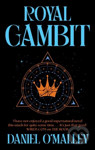 Kniha: Royal Gambit (Daniel O'Malley). Gollancz, 2025 Kniha: Royal Gambit (Daniel O'Malley). Gollancz, 2025