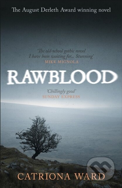 Kniha: Rawblood (Catriona Ward). Gollancz, 2021 Kniha: Rawblood (Catriona Ward). Gollancz, 2021