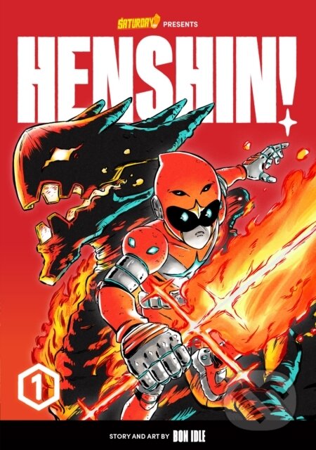 Kniha: Henshin!, Volume 1 (Bon Idle, Saturday AM a Mitch Proctor). Rockport, 2023 Kniha: Henshin!, Volume 1 (Bon Idle, Saturday AM a Mitch Proctor). Rockport, 2023