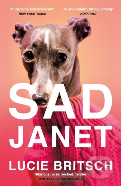 Kniha: Sad Janet (Lucie Britsch). Weidenfeld and Nicolson, 2021 Kniha: Sad Janet (Lucie Britsch). Weidenfeld and Nicolson, 2021