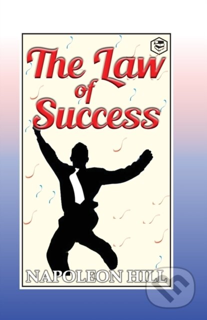 Kniha: Law Of Success (Napoleon Hill). , 2021 Kniha: Law Of Success (Napoleon Hill). , 2021