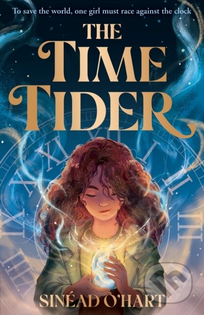 Kniha: The Time Tider (Sinead O'Hart). Little Tiger, 2023 Kniha: The Time Tider (Sinead O'Hart). Little Tiger, 2023