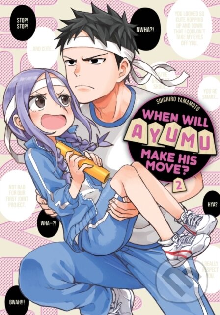 Kniha: When Will Ayumu Make His Move? 2 (Soichiro Yamamoto). Kodansha Comics, 2021 Kniha: When Will Ayumu Make His Move? 2 (Soichiro Yamamoto). Kodansha Comics, 2021