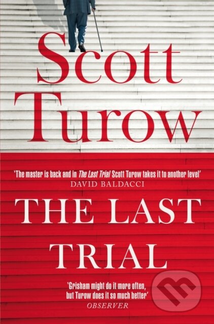 Kniha: The Last Trial (Scott Turow). Pan Books, 2021 Kniha: The Last Trial (Scott Turow). Pan Books, 2021