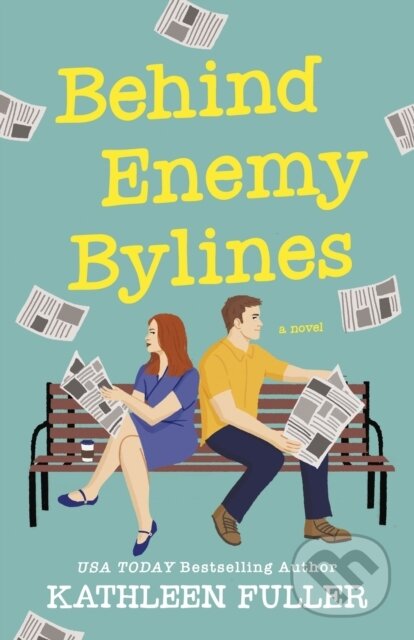 Kniha: Behind Enemy Bylines (Kathleen Fuller). Thomas Nelson Publishers, 2025 Kniha: Behind Enemy Bylines (Kathleen Fuller). Thomas Nelson Publishers, 2025
