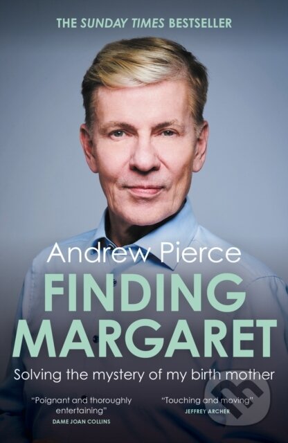 Kniha: Finding Margaret: Solving the mystery of my birth mother (Andrew Pierce). Biteback, 2025 Kniha: Finding Margaret: Solving the mystery of my birth mother (Andrew Pierce). Biteback, 2025