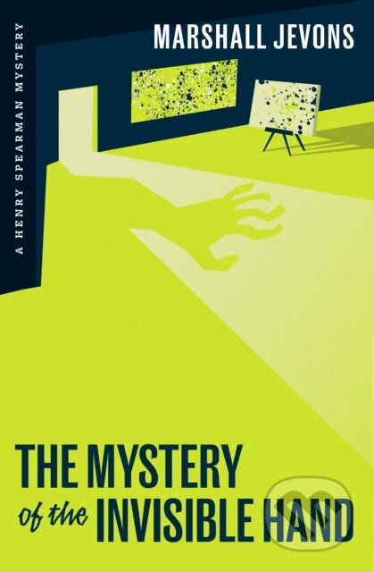 Kniha: The Mystery of the Invisible Hand (Marshall Jevons). Princeton University Press, 2024 Kniha: The Mystery of the Invisible Hand (Marshall Jevons). Princeton University Press, 2024