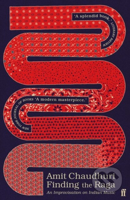 Kniha: Finding the Raga (Amit Chaudhuri). Faber and Faber, 2022 Kniha: Finding the Raga (Amit Chaudhuri). Faber and Faber, 2022