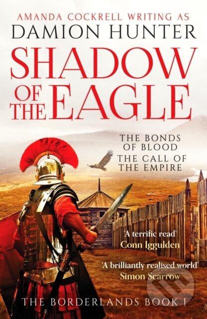 Kniha: Shadow of the Eagle (Damion Hunter). Canelo, 2022 Kniha: Shadow of the Eagle (Damion Hunter). Canelo, 2022