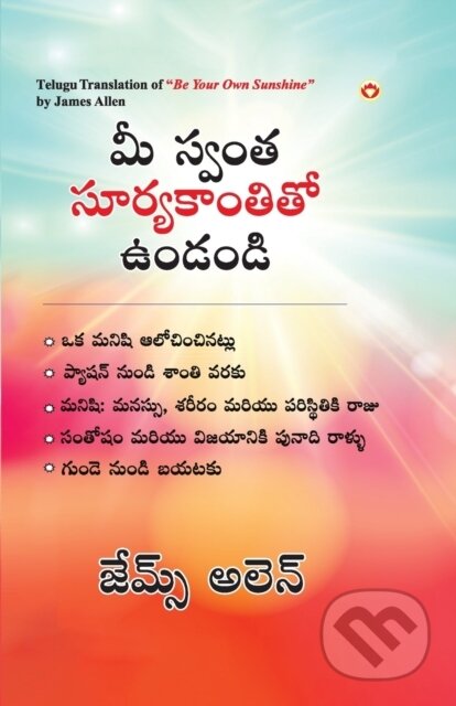 Kniha: Be Your Own Sunshine In Telugu ( (James Allen). , 2023 Kniha: Be Your Own Sunshine In Telugu ( (James Allen). , 2023