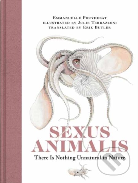 Kniha: Sexus Animalis (Emmanuelle Pouydebat a Julie Terrazzoni). MIT Press, 2022 Kniha: Sexus Animalis (Emmanuelle Pouydebat a Julie Terrazzoni). MIT Press, 2022