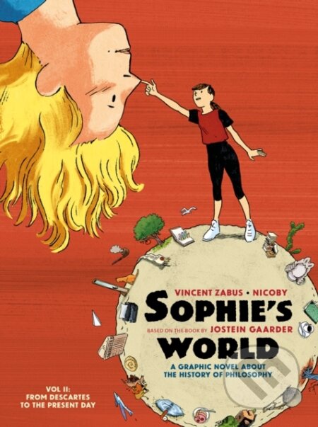 Kniha: Sophie’s World Vol II (Jostein Gaarder). SelfMadeHero, 2023 Kniha: Sophie’s World Vol II (Jostein Gaarder). SelfMadeHero, 2023