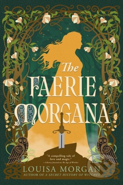 Kniha: The Faerie Morgana (Louisa Morgan). Orbit, 2025 Kniha: The Faerie Morgana (Louisa Morgan). Orbit, 2025