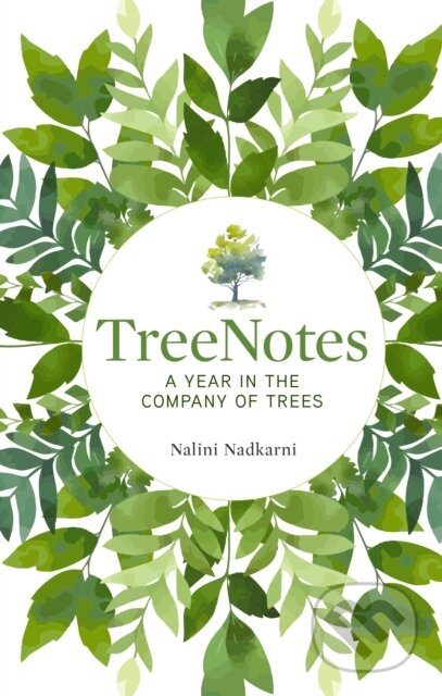 Kniha: TreeNotes (Nalini Nadkarni). National Geographic, 2025 Kniha: TreeNotes (Nalini Nadkarni). National Geographic, 2025