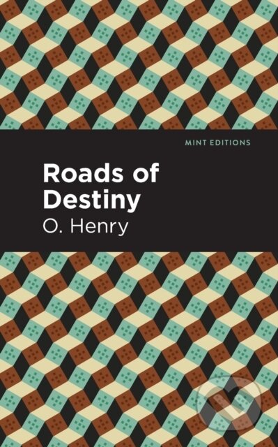 Kniha: Roads of Destiny (O. Henry). , 2021 Kniha: Roads of Destiny (O. Henry). , 2021