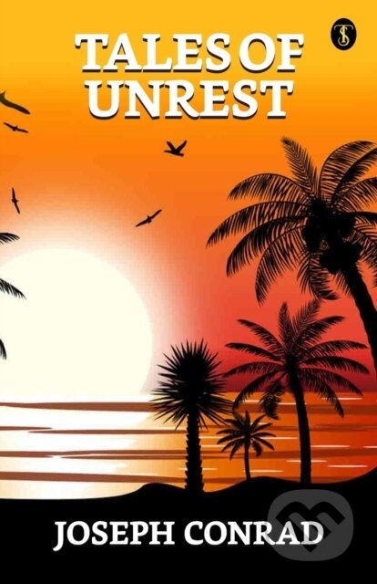 Kniha: Tales Of Unrest (Joseph Conrad). , 2023 Kniha: Tales Of Unrest (Joseph Conrad). , 2023