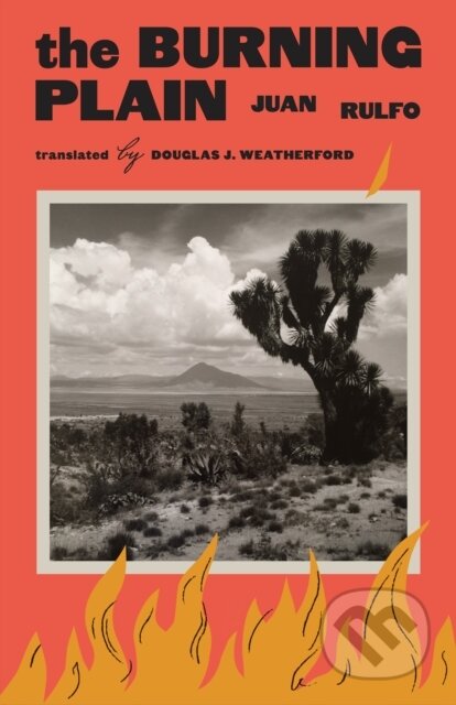 Kniha: The Burning Plain (Juan Rulfo). University of Texas, 2024 Kniha: The Burning Plain (Juan Rulfo). University of Texas, 2024