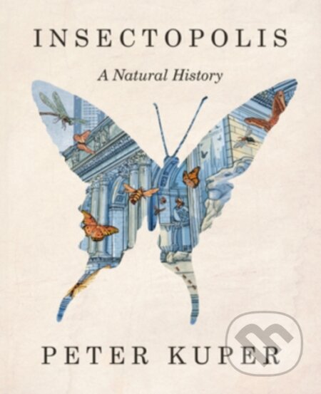 Kniha: Insectopolis (Peter Kuper). WW Norton & Co, 2025 Kniha: Insectopolis (Peter Kuper). WW Norton & Co, 2025