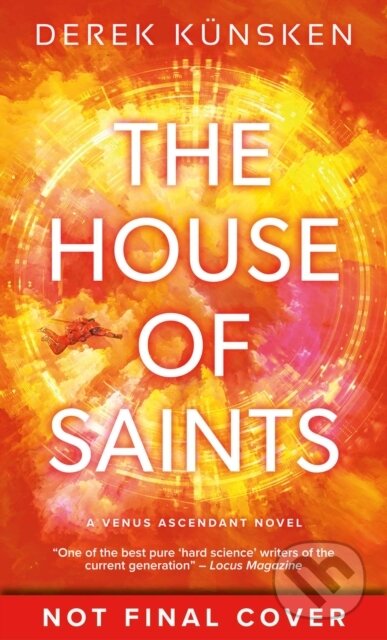 Kniha: The House of Saints (Derek Kunsken). Solaris, 2023 Kniha: The House of Saints (Derek Kunsken). Solaris, 2023