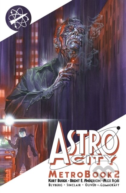 Kniha: Astro City Metrobook, Volume 2 (Kurt Busiek). Image Comics, 2022 Kniha: Astro City Metrobook, Volume 2 (Kurt Busiek). Image Comics, 2022