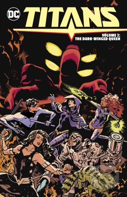 Kniha: Titans Vol. 2: The Dark-Winged Queen (Lucas Meyer a Tom Taylor). DC Comics, 2025 Kniha: Titans Vol. 2: The Dark-Winged Queen (Lucas Meyer a Tom Taylor). DC Comics, 2025