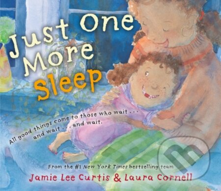 Kniha: Just One More Sleep (Jamie Lee Curtis). Philomel, 2024 Kniha: Just One More Sleep (Jamie Lee Curtis). Philomel, 2024